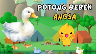 Potong Bebek Angsa  Lagu Anak Indonesia Viral dan Terpopuler Sepanjang Masa [upl. by Ahsilram749]