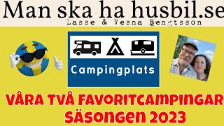 Vi presenterar våra 2 favoritcampingar i Sverige från sommaren 2023 För både husbil och husvagn [upl. by Nnaeerb]