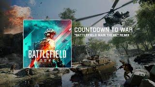 Battlefield Remix Countdown To War [upl. by Teriann]