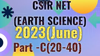 CSIR NET Earth science 2023june  Part C 2040 [upl. by O'Neil]