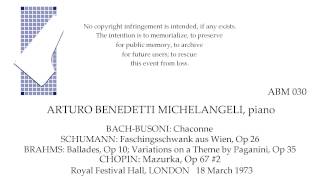 LONDON Recital RFH Arturo Benedetti Michelangeli piano March 1973 [upl. by Auberbach55]