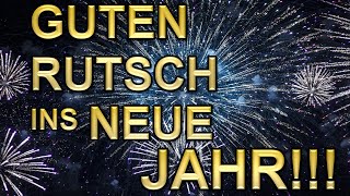 Ich wünsche dir einen Guten Rutsch ins Neue Jahr  Silvestergrüße ür dich [upl. by Koal]