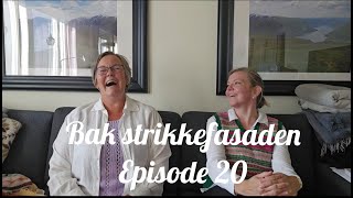 Bak strikkefasaden  Episode 20 Den med Linn Cecilie og trekning av Hillesvågsamstrikk strikking [upl. by Talanta590]