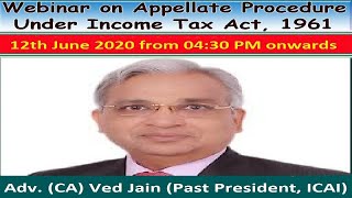 Appellate Procedure under Income Tax Act 1961  Adv Ved Jain [upl. by Htebazil]