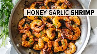 HONEY GARLIC SHRIMP  easy 20minute dinner recipe [upl. by Nivlag223]