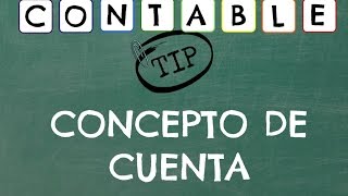 ¿QUE ES LA CUENTA CONTABILIDAD [upl. by Nosirrag]