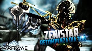 ZENISTAR WARFRAME RECOMPENSA DIA 300 LaDelParnerth [upl. by Alfeus]