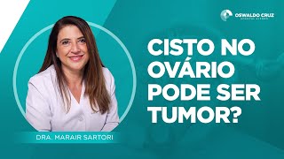 Quando devo me preocupar com o cisto no ovário [upl. by Atoiganap]