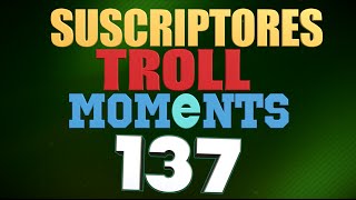 SEMANA 137  SUSCRIPTORES TROLL MOMENTS League of Legends STM 137 [upl. by Norak360]