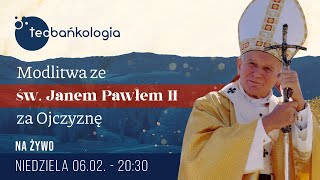 Różaniec na żywo Teobańkologia i modlitwa ze św Janem Pawłem II za Ojczyznę 602 Niedziela [upl. by Uyerta]