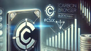 Carbon Browser CSIX  Le Navigateur qui Révolutionne la Crypto [upl. by Sanjay]