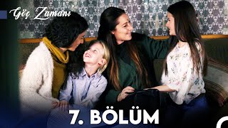 Göç Zamanı 7 Bölüm FULL HD [upl. by Aid717]