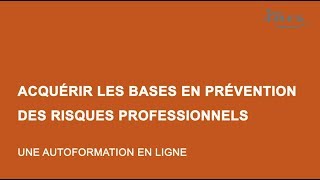 Acquérir les bases en prévention des risques professionnels [upl. by Augustin]