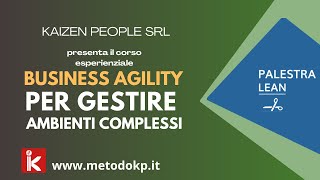 PRESENTAZIONE CORSO quotBUSINESS AGILITY PER GESTIRE AMBIENTI COMPLESSIquot [upl. by Akirea956]