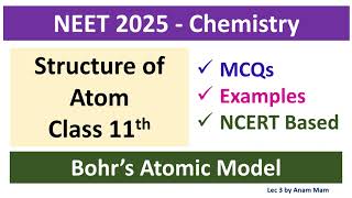 NEET 2025  Chemistry  Structure of Atom Class 11th  Bohrs Atomic Models  Lec 3 [upl. by Severin687]