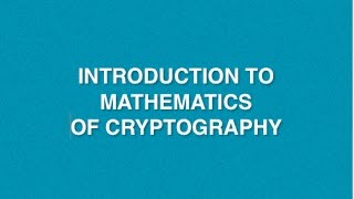 Mathematics Of Cryptography  Lecture 1  CRNS  Cryptography Basics [upl. by Culliton]