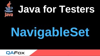 Java for Testers  Part 230  NavigableSet [upl. by Elkcim709]