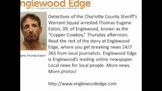 Englewood FL news police beat Copper Cowboy arrested Englewood Edge [upl. by Bergman]