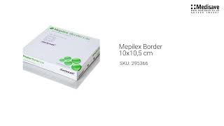 Mepilex Border 10x10 5 cm 295366 [upl. by Lowe]