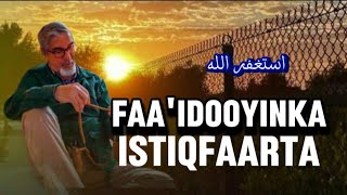 Istiqfaarta waxaa laga helaa faaidooyin lagu nastoNagaansho [upl. by Downey107]