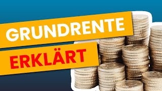 Grundrente erklärt 2021  Alle Infos zur Grundrente [upl. by Ainav]