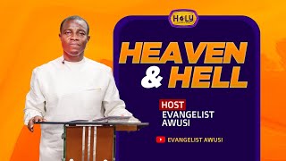 HEAVEN AND HELL LIVE WITH EVANGELIST AWUSI [upl. by Alverson]