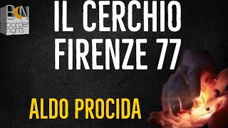 IL CERCHIO FIRENZE 77  ALDO PROCIDA [upl. by Cairns]