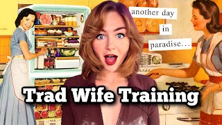 I Did Trad Wife Training… [upl. by Sue]