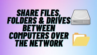 Share Files Between Computers Over The Network [upl. by Eire]