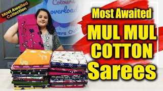 Most Awaited Mul Mul Cotton Sarees  Most Awaited Sarees Collection  Colours Overload Sarees [upl. by Nylloh645]