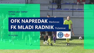 OFK Napredak Markovac 13 FK Mladi radnik PoĹžarevac 11 kolo SLZ 202425 [upl. by Hetty848]