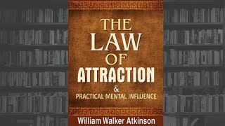 The Law Of Attraction Audiobook📖🎧 by William Walker Atkinson🎧English Audiobooks ✨SUBTITLES [upl. by Notyad]