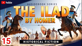 The Iliad by Homer  Book 15 Apollo Heals Hector  Historical Epic  Nb Kevin LaVergne [upl. by Ennaeerb]