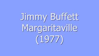 Jimmy Buffett  Margaritaville Lyrics [upl. by Nabroc]