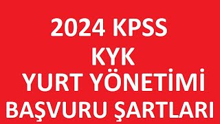 2024 KPSS KYK YURT YÖNETİMİ PERSONEL ALIMI BAŞVURU ŞARTLARI NELER KAMU PERSONEL ALIMI kpss2024 [upl. by Llehsram]