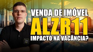 Venda de Imóvel no ALZR11 Impactos na Vacância e Renda Passiva  Atualizações de Agosto 2024 [upl. by Socem]