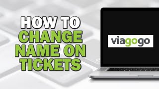 How To Change Name On Viagogo Tickets Quick Tutorial [upl. by Yroffej]