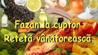 Fazan la cuptor  Rețetă vânătorească specialitate de Paști [upl. by Cyprian]