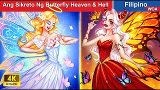 Ang Sikreto Ng Butterfly Heaven amp Hell 🦋 Butterfly Princess in Filipino ️️😈 WOAFilipinoFairyTales [upl. by Isadore]