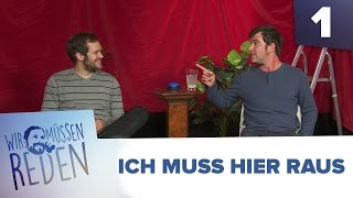 13 Wir müssen reden mit Ingo  Ich muss hier raus  28092015 [upl. by Baker]