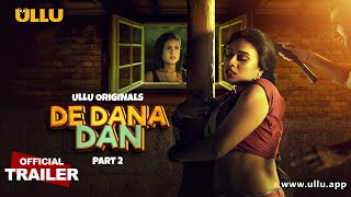 De Dana Dan  Part  02  Official Trailer  Ullu Originals  Releasing on  26th July [upl. by Peltz]