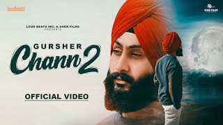 Chann 2  GURSHER  Tedd  Loud Beats  Latest Punjabi Songs 2024 [upl. by Christan]