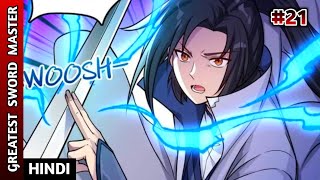 The Greatest Sword Master 2024 Episode 21  Explained in Hindi [upl. by Meuser]