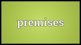 Premises Meaning [upl. by Stephen496]