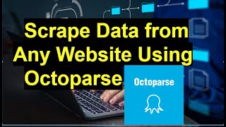 Earn money online using octoparse I earned 30 dollar in 10 minuts  octoparse tutorial [upl. by Atekram]