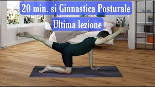 20 MIN DI GINNASTICA POSTURALE  ULTIMA LEZIONE [upl. by Rafferty]