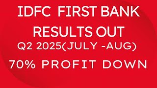 IDFC FIRST BANK SHARE  RESULTS  Q2 2025  70 PROFIT DOWN [upl. by Queena984]