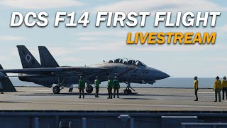 Flying the LEGEND  DCS F14B Tomcat First Flight LIVE [upl. by Knighton652]