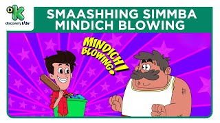 Mindich Blowing  21  Smaashhing Simmba ka Action  Hindi Cartoons  Discovery Kids India [upl. by Anisamoht783]