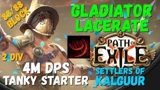 POE 325 Gladiator Lacerate Bleed Starter Build 4M DPS 2 div budget [upl. by Acirem]